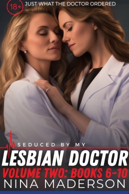 Seduced by My Lesbian Doctor (Volume Two: Books 6-10)