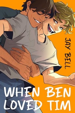 When Ben Loved Tim (He Loved Him 1)