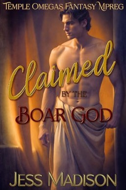 Claimed by the Boar God (Temple Omegas 1)