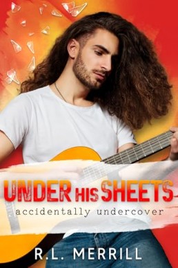 Under His Sheets (Accidentally Undercover)