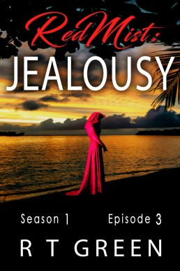 Red Mist: Jealousy (Season 1 : Episode 3)