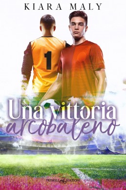 Una vittoria arcobaleno (Italian Edition)