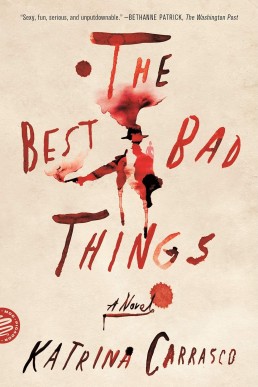 The Best Bad Things