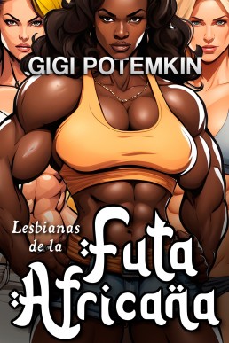 Lesbianas de la Futa Africana (Spanish Edition)