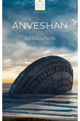 Anveshan - Tome 3 - Résolution (French Edition)