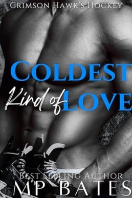 Coldest Kind of Love  (Crimson Hawk’s Hockey 1)