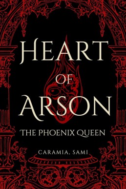 Heart of Arson: The Phoenix Queen