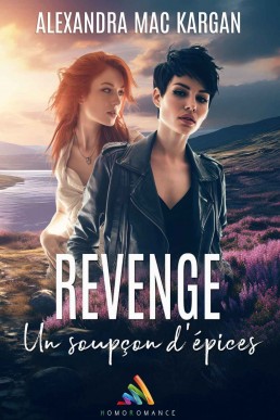 Revenge : Un soupçon d’épices - Préquel - Alex et Julia (French Edition)