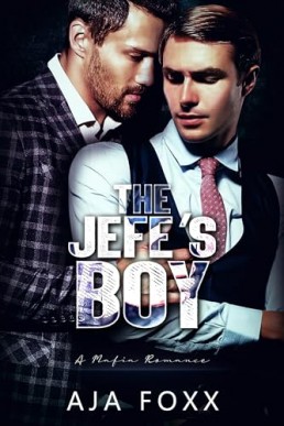 The Jefe’s Boy (A Mafia Mayhem 4)