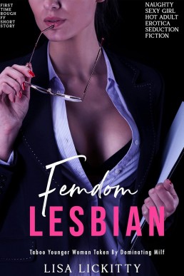 Lesbian Femdom (Naughty Sexy Girl Hot Adult Erotica Seduction Fiction Book 2)