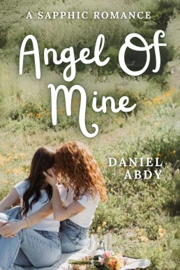 Angel Of Mine: A Sapphic Romance