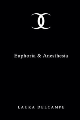 Euphoria & Anesthesia