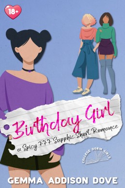 Birthday Girl: A Spicy FFF Sapphic Short Romance