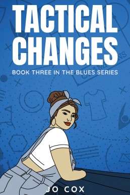 Tactical Changes (The Blues Book 3)