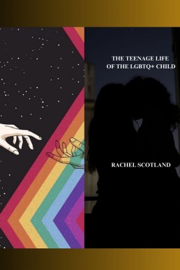 The teenage life of the LGBTQ+ child