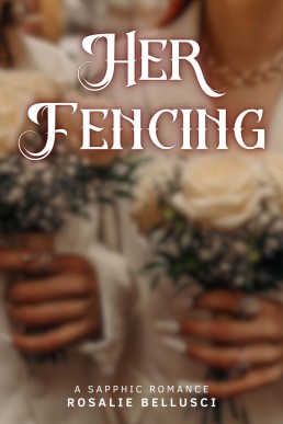 Her Fencing: A Sapphic Romance