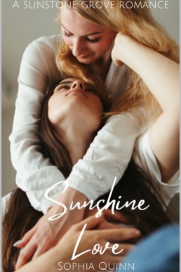 Sunshine Love (SunStone Grove Book 2)