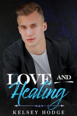 Love and Healing (Love and Book 2)