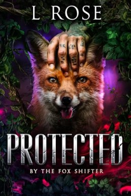 Protected by the Fox Shifter (Protected 3)