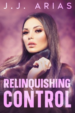 Relinquishing Control (Dominion Book 3)