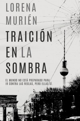 Traición en la sombra (Spanish Edition)