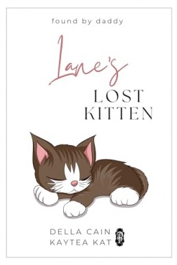 Lane’s Lost Kitten (Found by Daddy 9)