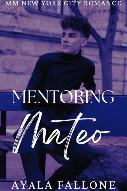 Mentoring Mateo (MM New York City Romance Book 2)