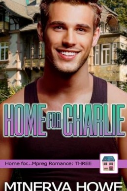 Home for Charlie (Secret Springs: Home for… 3) Minerva Howe