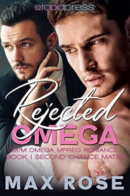 Rejected Omega (Second Chance Mates 1)