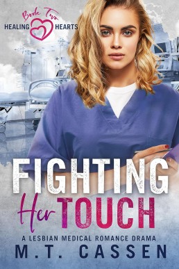 Fighting Her Touch (Healing Hearts #2) (New Cover)