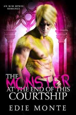 The Monster at the End of This Courtship (The Monster at the End of This Pregnancy 2)