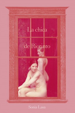 La chica de Riotinto (Spanish Edition)