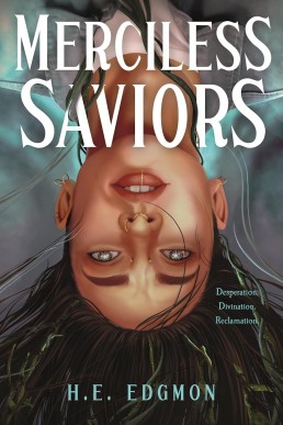 Merciless Saviors (The Ouroboros #2)