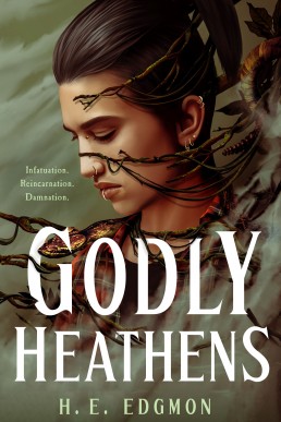 Godly Heathens (The Ouroboros #1)