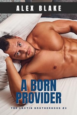 A Born Provider (The Lactin Brotherhood 2)