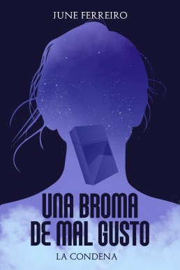 Una broma de mal gusto (La Condena nº 1) (Spanish Edition)