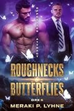 Roughnecks and Butterflies (Ore 5 #1) 2022/2nd Edition