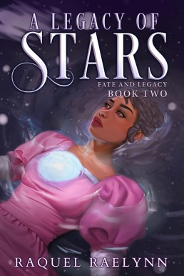 A Legacy of Stars (Fate and Legacy Book 2)