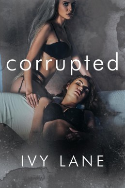 corrupted: A Teacher x Student Forbidden Sapphic Romance