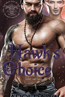 Hawk's Choice  (Infernal Sons MC 3)