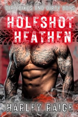 Holeshot Heathen