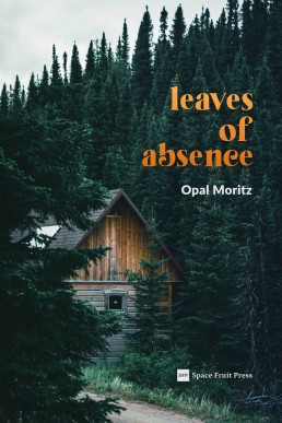 Leaves of Absence: An M/M Forced Proximity Grumpy-Sunshine Novella