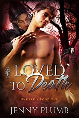 Loved to Death (Undead 1)