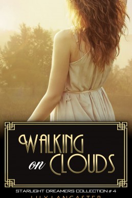 Walking On Clouds (Starlight Dreamers Book 4)