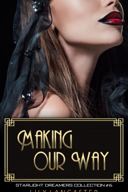 Making Our Way (Starlight Dreamers Book 6)