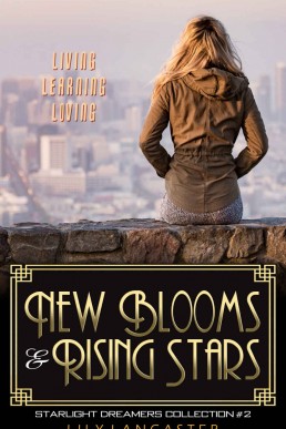 New Blooms & Rising Stars (Starlight Dreamers Book 2)