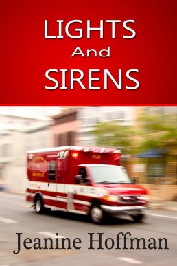 Lights & Sirens (2nd Edition)