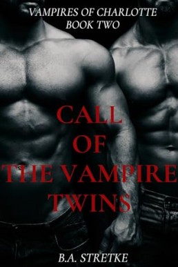 Call of the Vampire Twins (Vampires of Charlotte 2)