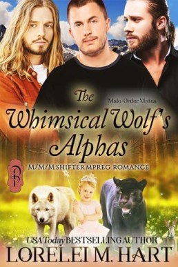 The Whimsical Wolf's Alphas (Male-Order Mates 14)