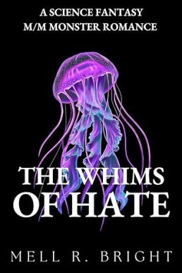 The Whims of Hate (Monstrous Whims 2)